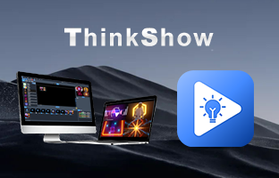 ThinkShow | 掌控視聽，演繹無限精彩